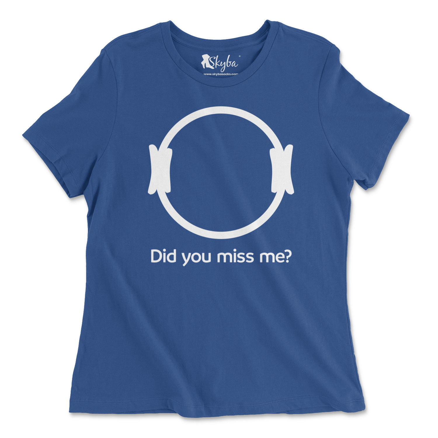 "Did You Miss Me?" Pilates Circle - Classic Tee Skyba T-Shirt