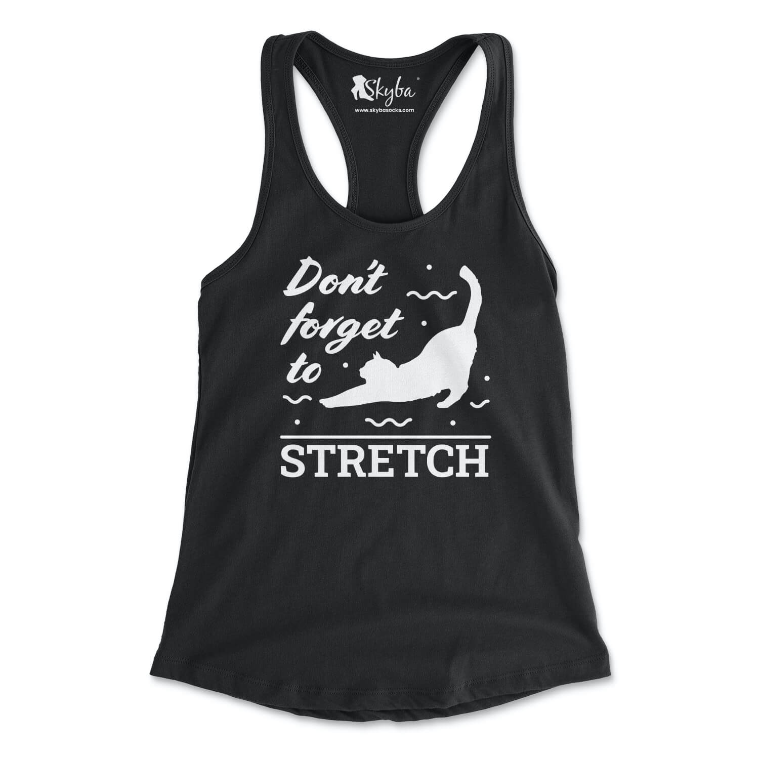 Don't Forget to Stretch - Women's Slim Fit Tank Skyba Tank Top