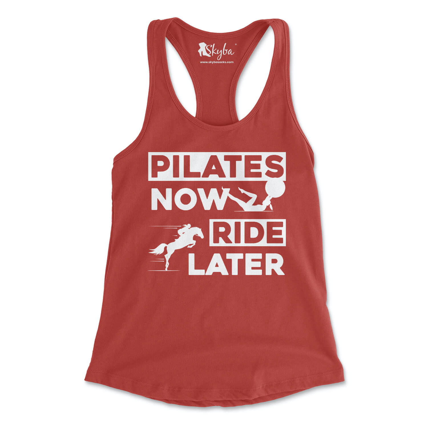 Pilates Now Ride Later - Women's Slim Fit Tank Skyba Tank Top